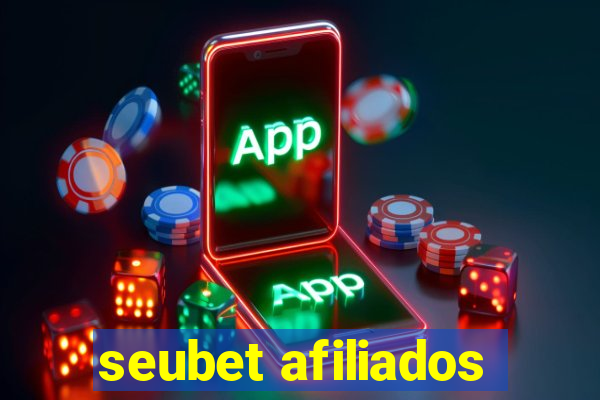 seubet afiliados